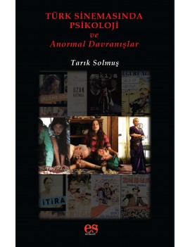 Türk Sinemasında Psikoloji ve Anormal Davranışlar